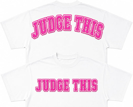 Judge This™ Classic Embroidered T-Shirt – White/Hot Pink