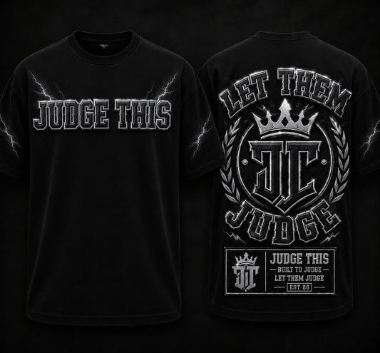 Judge This™ Let Them Judge T-Shirt